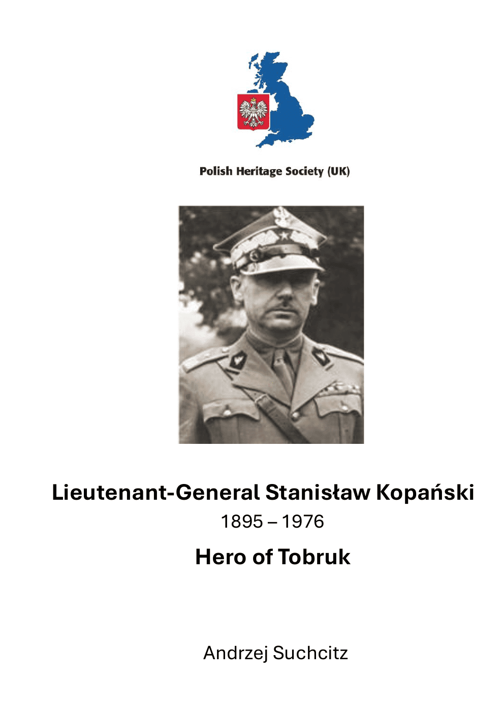 Cover of Lieutenant-General Stanisław Kopański 1895–1976: Hero of Tobruk by Dr Andrzej Suchcitz